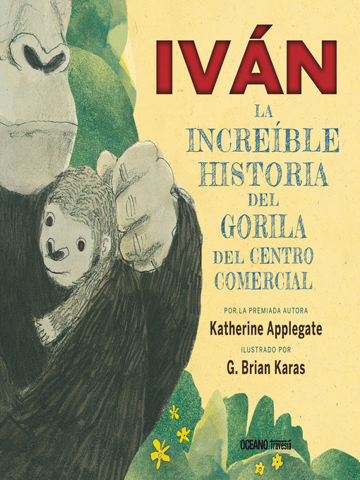 Title details for Iván by Katherine Applegate - Available